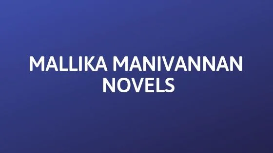 Mallika Manivannan Novels