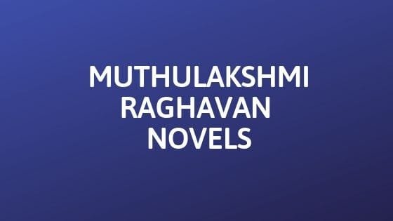 Muthulakshmi Raghavan Novels